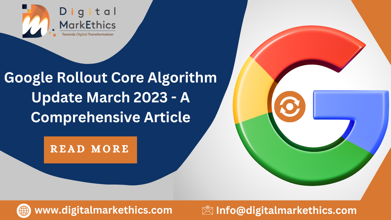 Google Rollout Core Algorithm Update March 2023 - A Comprehensive Article