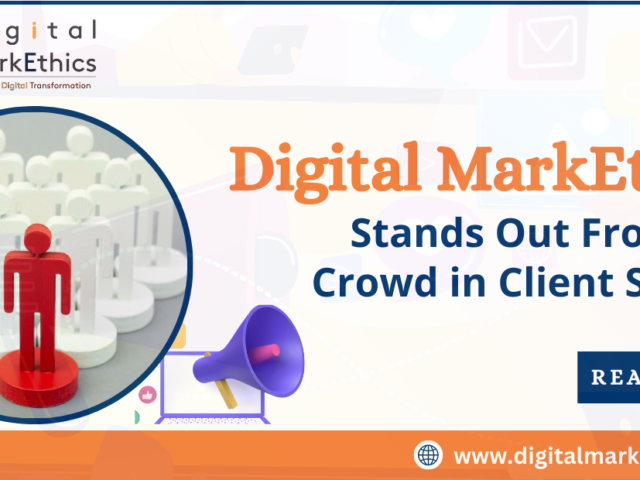 Digital MarkEthics Stands Out From The Crowd in Client Service