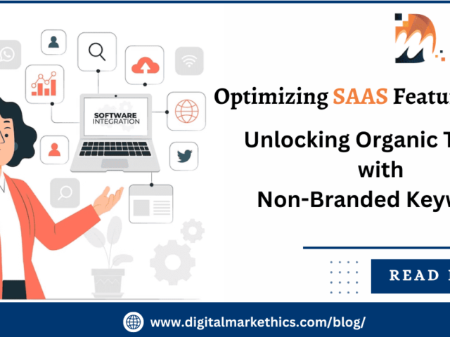 Optimizing SaaS Feature Pages: Digital MarkEthics Blog