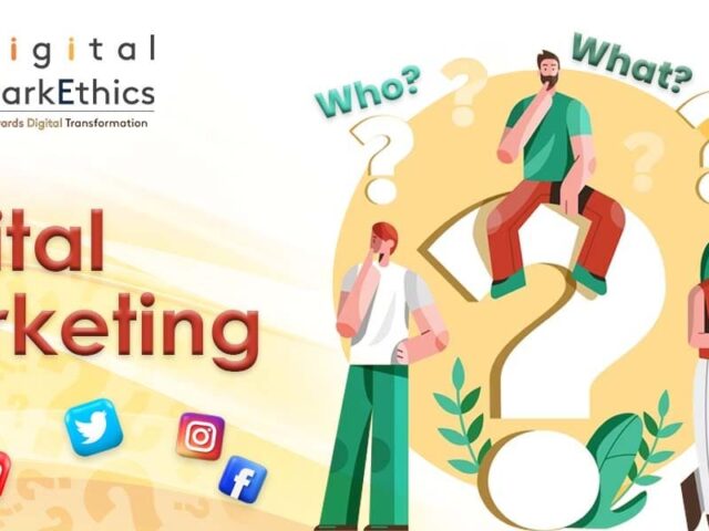Digital Marketing- who, what, why, how