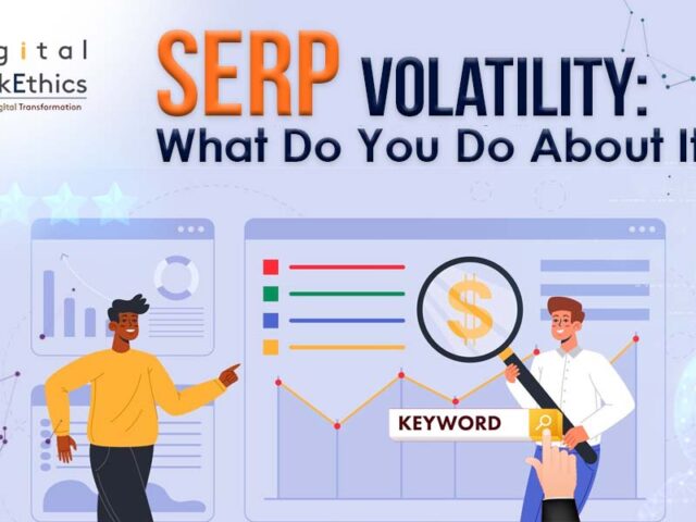 SERP Volatility: What Do You Do About It?