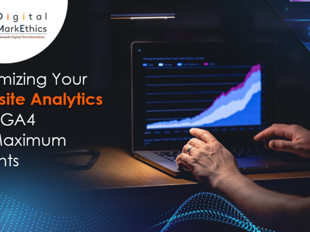 Optimizing Your Website Analytics with GA4 for Maximum Insights