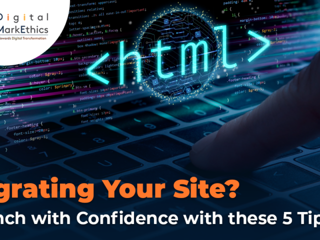 Migrating Your Site? Launch with Confidence with these 5 Tips