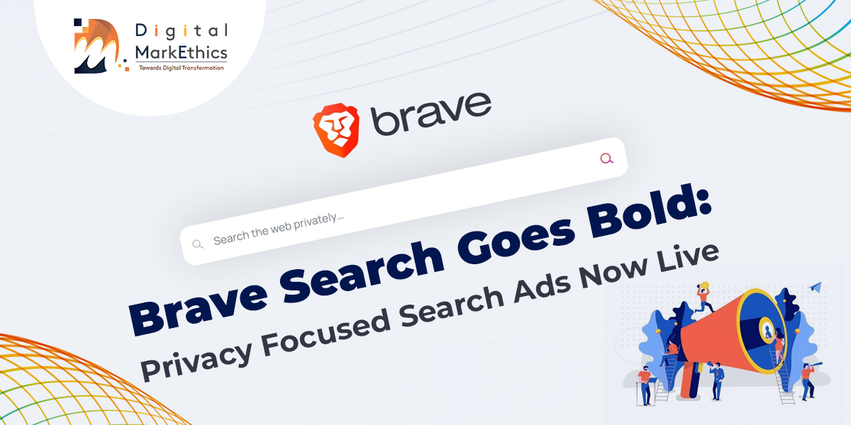 Brave Search Goes Bold: Privacy Focused Search Ads Now Live