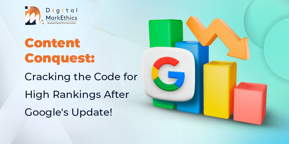 Content Conquest: Cracking the Code for High Rankings After Google's Update!