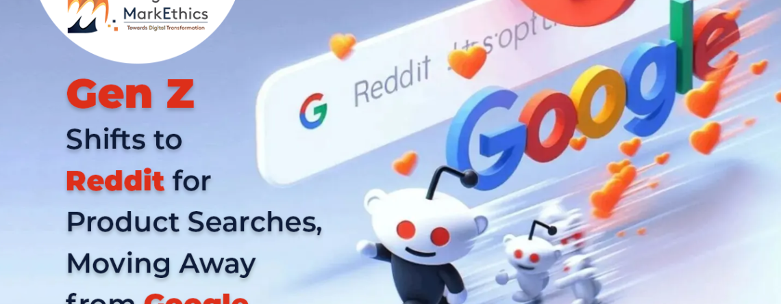 Gen Z Shifts to Reddit for Product Searches, Moving Away from Google